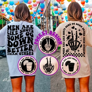 Men Are Like Shots Some Go Down Better Than Others Svg, Funny Alcohol Svg, Motivational Svg, Funny Svg, Women T-Shirt Svg, Wavy Stacked Svg