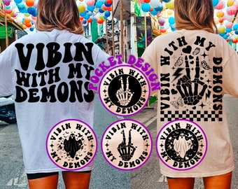 Vibin With My Demons Svg Png Dxf, Horror Svg, Ghost Svg, Spooky Bitch Svg, Halloween Svg, Witch Svg, Halloween T-Shirt Svg, Wavy Stacked Svg