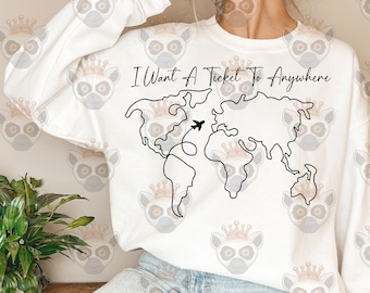 I Want A Ticket To Anywhere Svg Png, Inspirational Svg, Motivational Svg, USA State Svg, Travel Svg, Travel T-Shirt Svg, Wavy Stacked Svg