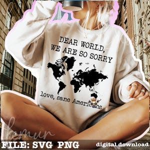 Querido Mundo, Sentimos Muito SVG PNG, Justiça Social SVG, Ativismo Político, Design de Igualdade Racial, Antirracismo, Amor, Americanos Sensatos SVG
