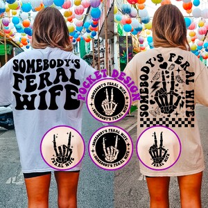 Somebody's Feral Wife SVG, Feral Wife Svg, Motivational Svg, Mom Svg, Funny Women Svg, Best Mama Svg, Women Shirt Svg, Wavy Stacked Svg
