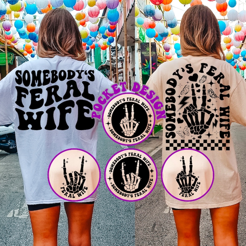 Somebody's Feral Wife SVG, Feral Wife Svg, Motivational Svg, Mom Svg, Funny Women Svg, Best Mama Svg, Women Shirt Svg, Wavy Stacked Svg