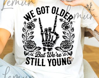 Elder Emo Svg, We Got Older But We're Still Young Svg Png, Elder Emo Gift, Emo Night Svg, Emo Mom, Millenial Svg, Emo T-Shirt