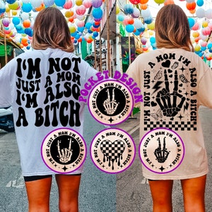 No soy solo una mamá, también soy una perra Svg Png, Vida de mamá, Svg motivacional, Humor para adultos, Svg de moda, Camiseta de mujer Svg, Svg apilado ondulado