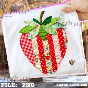 May include: A white fabric square featuring a large, appliquéd strawberry. The strawberry is composed of red and white patterned fabrics, including polka dots, stripes, and gingham. Green leaves and a stem complete the design. The text "FILE: PNG" and "digital download" are at the bottom.