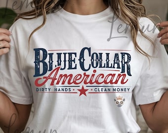 Col bleu américain Svg Png, col bleu, mains sales, argent propre, citation éthique de travail patriotique, col bleu patriotique Svg, Svg fête des pères