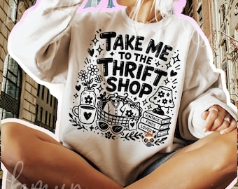 Llévame a la tienda de segunda mano SVG PNG, diseño de camiseta para amantes de lo vintage, cita sobre compras de segunda mano SVG, amante de las tiendas de segunda mano SVG, diseño divertido para amantes de las compras de segunda mano