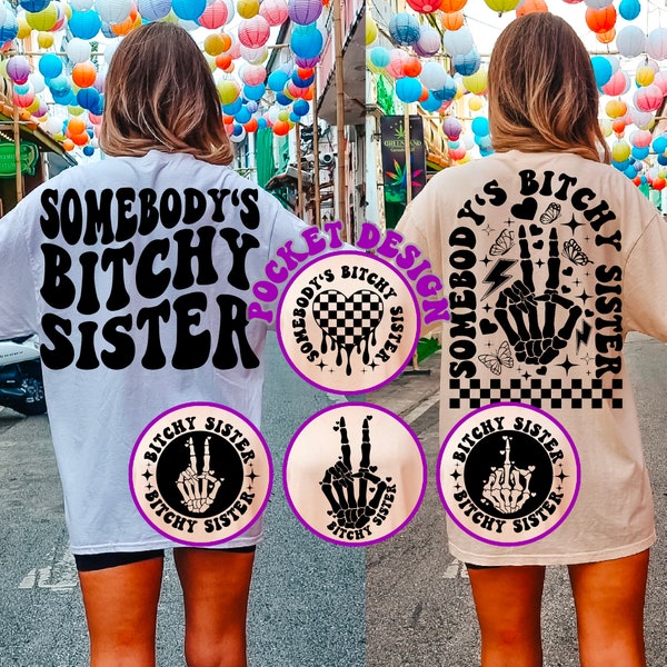 Somebody's Bitchy Sister Png Svg, Bestie Svg, Adult Humor, Sarcasm Svg, Motivational Svg, Inspirational Svg, Sarcastic Svg, Wavy Stacked Svg