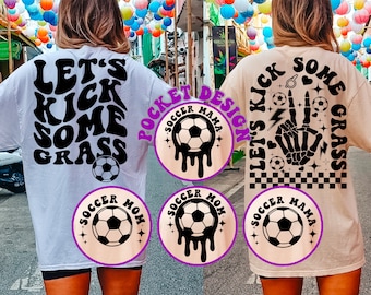 Let's Kick Some Grass Svg, Soccer Svg, Soccer Life, Soccer Mom, Soccer Lover Svg, Soccer T-Shirt Svg, Trendy Soccer Svg, Wavy Stacked Svg