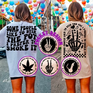 Einige Leute mögen es, den Topf zu rühren, ich bevorzuge es, ihn zu rauchen