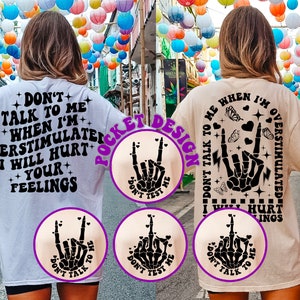 Don&#39;t Talk To Me When I&#39;m Overstimulated I Will Hurt Your Feelings Svg Png, Mom Life, Motivational Svg, Women T-Shirt Svg, Wavy Stacked Svg