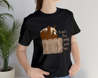 Tshirt amante dei cavalli, camicia ragazza fienile, t-shirt cavallo divertente, vado al fienile, maglietta grafica cavallo unico, camicia cavallo per le donne