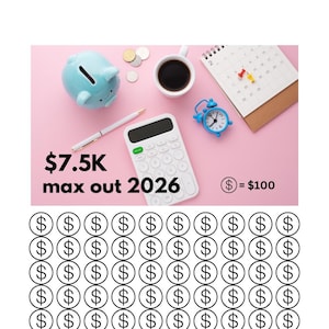 Könnte beinhalten: Ein hellblaues Sparschwein, ein Taschenrechner, ein Stift, eine Kaffeetasse und ein Wecker sind auf einer rosa Oberfläche angeordnet. Der Text "$7.5K max out 2026" wird zusammen mit einer Grafik von Dollarzeichen angezeigt. Ein Kalender ist ebenfalls vorhanden.