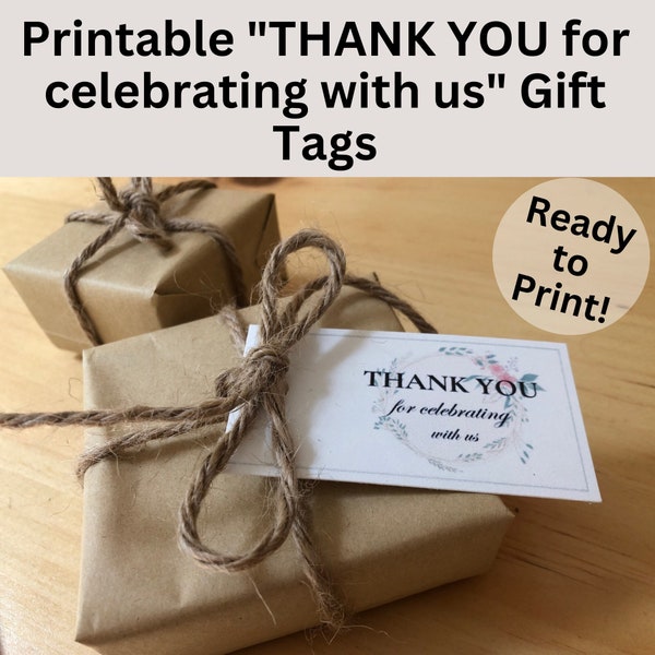 Printable THANK YOU for celebrating with us Gift Tags, Party Favor Tags, Floral Thank You Tags, Anniversary Party Gift Tags, Wedding Favor