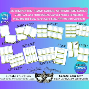 May include: 15 Canva templates for flash cards, affirmation cards, and tarot cards. The templates are in various sizes, including 2.5 x 3.5 inches, 3 x 5 inches, 4 x 5.25 inches, 5.25 x 8.25 inches, and 8.25 x 10.75 inches. The templates are editable and can be used to create your own cards.