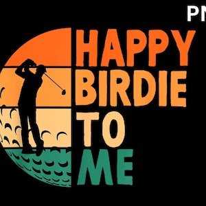 Könnte beinhalten: Eine Golfballgrafik im Retro-Stil mit einer Golfer-Silhouette und dem Text "Happy Birdie to Me".
