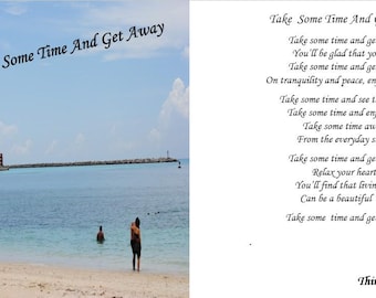 Take  Some Time And Get Away
