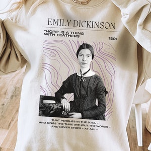 Emily Dickinson Sweatshirt: Hope is a Thing with Feathers