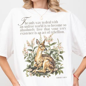 Camus Shirt Comfort Colors Deer Shirt The Only Way To Deal With An Unfree World Is To Become Absolutely Free Literary Shirt Light Academia