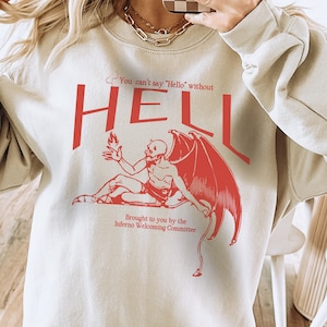 Sudadera "Bienvenido al infierno", divertida camiseta sarcástica del diablo