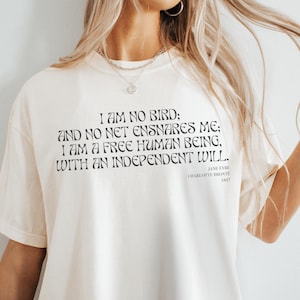 Jane Eyre Shirt Comfort Colors I Am No Bird Quote Dark Academia Feminist Shirt Charlotte Brontë Gift Reader Gift Jane Eyre Gift Literary