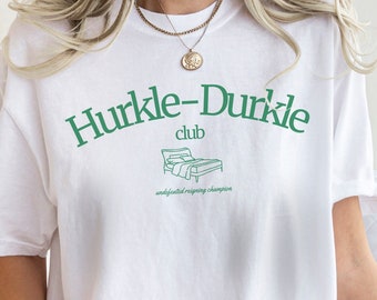 Hurkle Durkle Club Comfort Colors T-Shirt: Scottish Slang Stay in Bed