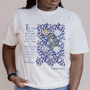 Camus Shirt Comfort Colors Camus Quote Shirt The Only Way To Deal With An Unfree World Is To Become Absolutely Free Literary Light Academia