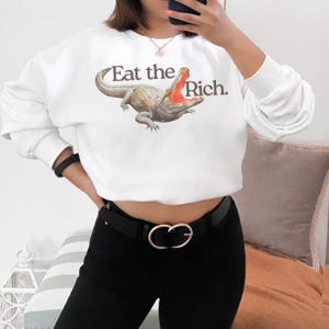 Anti Billionaire Sweater Alligator Eat The Rich Unisex Sweatshirt People Over Profit The Only Minority Leftist Progressive Social Justice