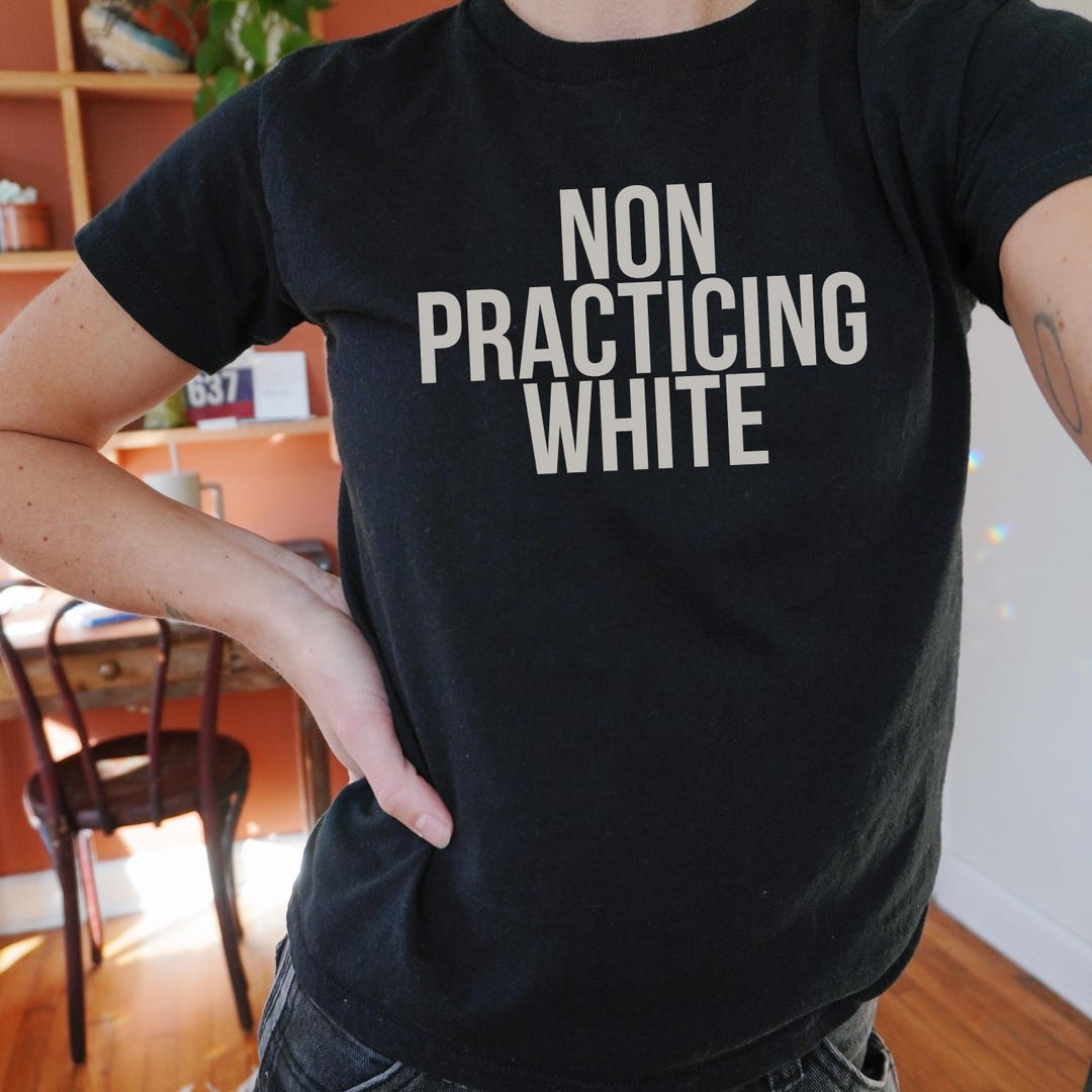 Intellectual Non Practicing Non Practicing White Shirt: Cropped Tee Meme Shirt Funny Anti Racist ...