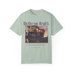 Wuthering Heights Comfort Colors Shirt: Emily Brontë Literary Gift image 9