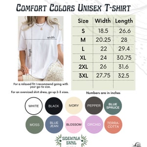 May include: White Comfort Colors unisex t-shirt with size and color options. The shirt's measurements are listed in inches, with sizes ranging from S to 3XL. Color options include white, black, ivory, and more.