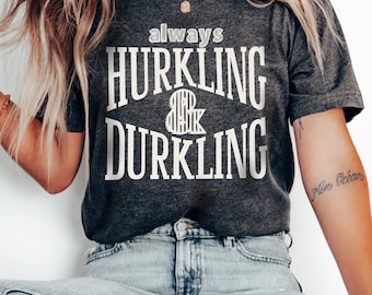 Hurkling and Durkling Sweatshirt: Scottish Slang Funny T-Shirt Hurkle Durkle Stay In Bed