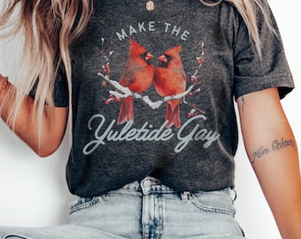 Subtle Queer Christmas Shirt Cardinals Christmas Shirt Subtle Gay Make the Yuletide Gay Tshirt LGBTQIA Queer Christmas Happy Holigays