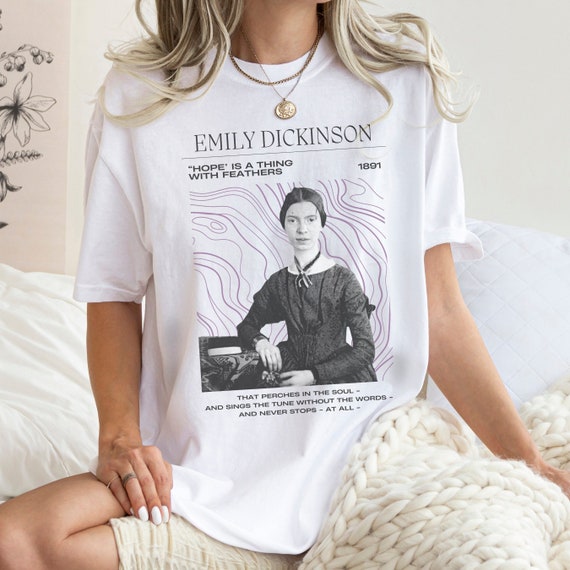 Emily Dickinson Comfort Colors Shirt: 'Hope is a Thing with Feathers'