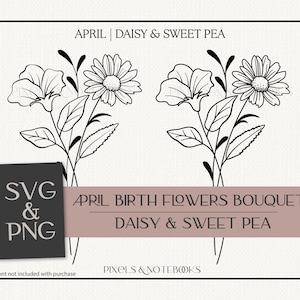 Daisy and Sweet Pea April Birth Month Flower Bouquet SVG PNG | Birth Month Flower SVG | Birthday svg | Hand Drawn Floral Clipart Digital