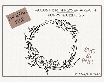 Bloemenkrans geboorte augustus: klaproos en gladiolen SVG-png (digitale download)