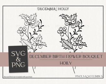 Holly December Birth Flower Bouquet SVG PNG: Hand-Drawn Floral Clipart (Digital Download)