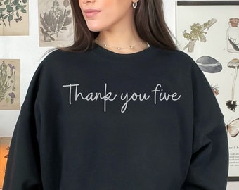 Thank you five sweatshirt, crewneck sweater for theater stage manager actor actress or stage crew, gift for drama theatre stage managers