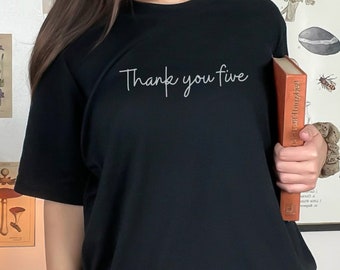 Thank you five theater tshirt, actor actress shirt, stage manager backstage crew shirt, drama teacher shirt, gift for actor tee