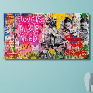 Stampa su tela di Banksy: L&#39;amore è tutto ciò di cui abbiamo bisogno, graffiti street art
