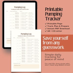 May include: A digital tablet and a printed sheet displaying a "Pumping Log" for tracking output. The image includes text: "Printable Pumping Tracker," "Save yourself from any guesswork," and "Simple daily tracking for peace of mind."