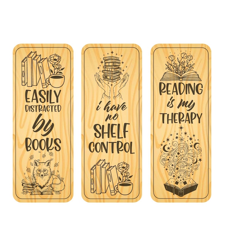 May include: Three wooden bookmarks with engraved designs and text. One says "Easily distracted by books" with a fox illustration. Another says "I have no shelf control." The third says "Reading is my therapy."
