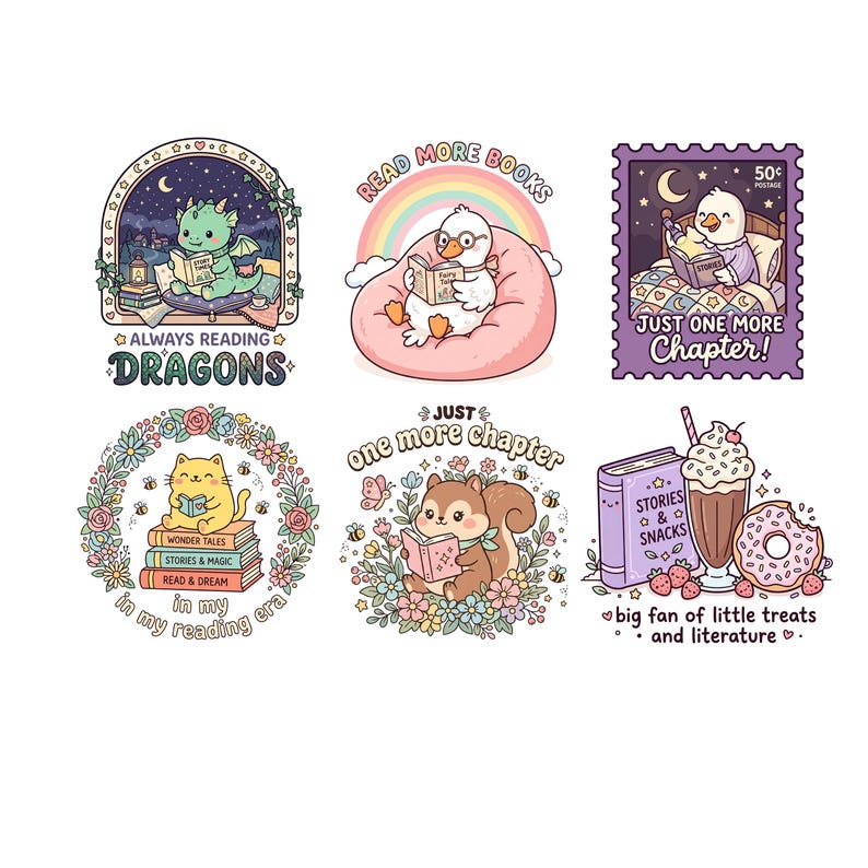 May include: A collection of six colorful illustrations featuring cute animals reading books. The images include a dragon, duck, cat, squirrel, and chick, each with text such as "Always Reading Dragons" and "Just One More Chapter!" The illustrations are whimsical and feature floral and food elements.