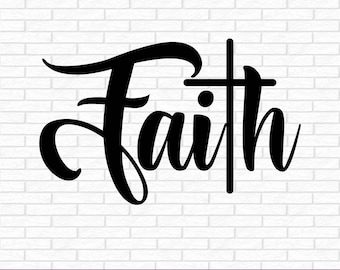 Faith - Descarga digital instantánea - ¡archivos svg, png, dxf y eps incluidos! Religioso, Cristiano, Jesús, Pascua, Granja