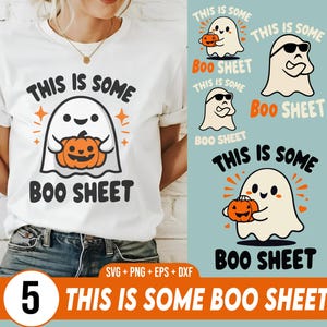 May include: A white t-shirt with a cute ghost holding a pumpkin and the text "This is some boo sheet". The design is repeated in five different variations with different colors and poses.