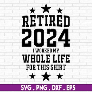 Retraite Svg, Svg retraite 2024, Svg Cricut, fichier Svg de gravure, fichier Svg de coupe, téléchargement immédiat