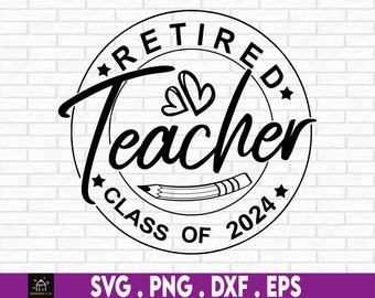 Gepensioneerde leraar Svg, leraar cadeau SVG, pensioen shirt SVG, gepensioneerd zeggen, klasse van 2024, pensioen geschenken SVG, gepensioneerd shirt SVG