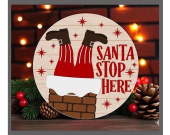 Santa Stop Here Door Hanger Svg, Rustic Farmhouse Round Sign Svg, Glowforge Laser Cut File, Christmas Welcome Sign Svg, Holiday Porch Decor