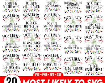 May include: A set of 20 printable SVG files featuring Christmas-themed "Most Likely To" phrases. Each design includes a green Christmas tree with red and white candy cane lights. The phrases include "Most Likely To Drink All The Wine", "Most Likely To Be Late For Christmas", "Most Likely To Shoot The Reindeer", and more.
