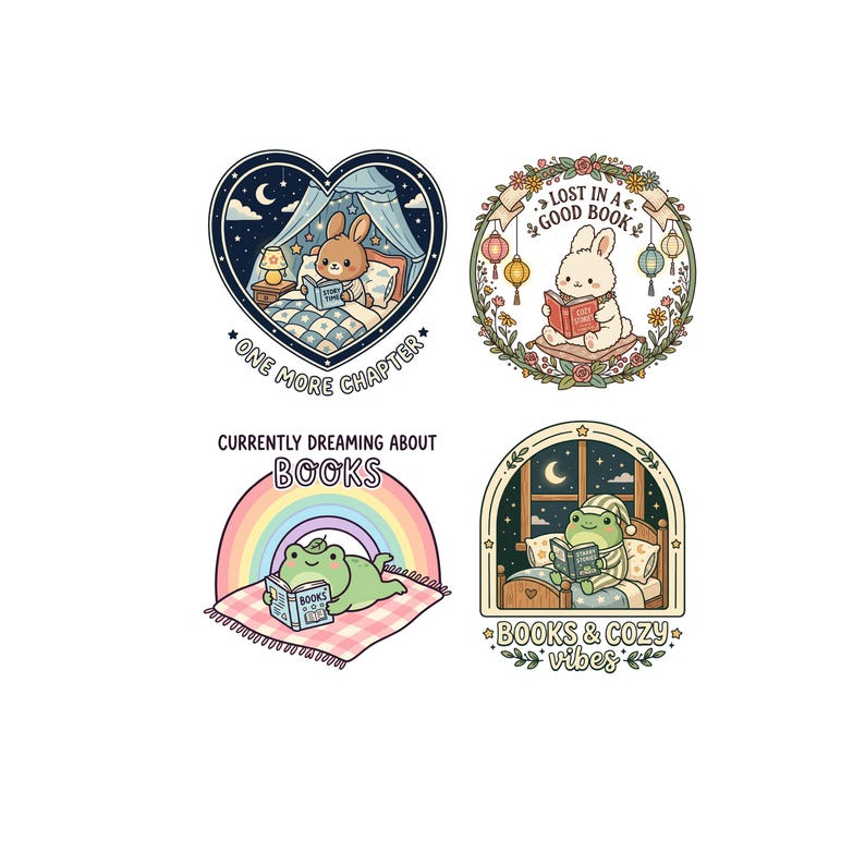 May include: Four whimsical illustrations featuring animals reading books. A bunny reads in a heart-shaped bed, another in a floral wreath. A frog lounges on a rainbow, and another reads in bed. Text includes "One More Chapter", "Lost in a Good Book", "Currently Dreaming About Books", and "Books & Cozy Vibes".